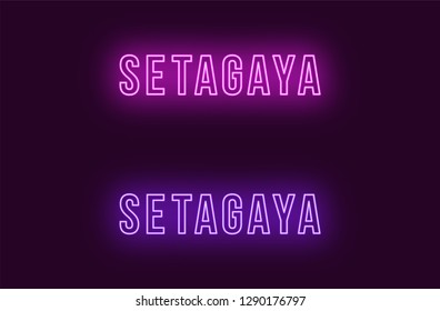 Neon name of Setagaya city in Japan. Vector text of Setagaya, Neon inscription with backlight in Bold style, purple and violet colors. Isolated glowing title for decoration. Without overlay mode