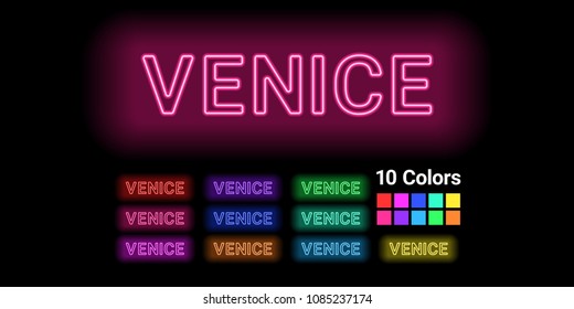 Neon name of Venice city. Vector illustration of Venice inscription consisting of neon outlines, with backlight on the dark background. Set of different colors