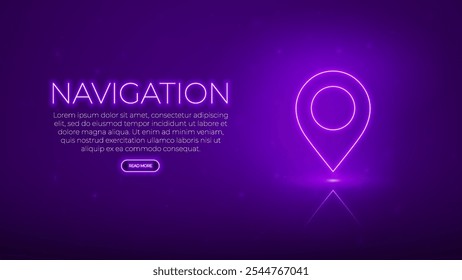 Neon navigation banner. Glowing pin sign. GPS navigation with check-in symbol on purple background. Vector illustration