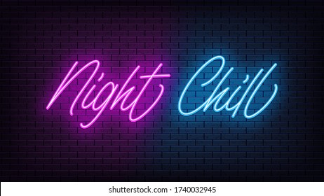 Neon Night Chill, lettering. Neon text of Night Chill on black brick background. Night relaxation, blue and purple vivid lights. Word, inscription and title with glow illumination. Vector illustration