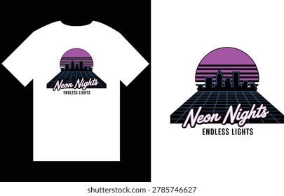 Neon Nights Endless Lights Synthwave Vector T Shirt Design with City Skyline and Retro Grid