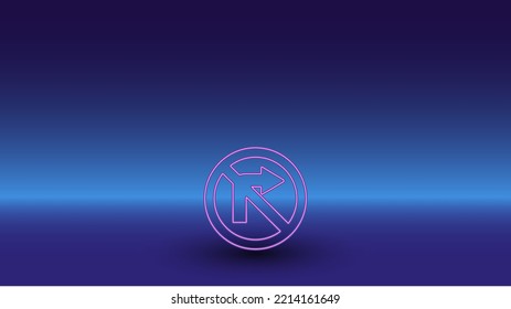 Neon no right turn symbol on a gradient blue background. The isolated symbol is located in the bottom center. Gradient blue with light blue skyline