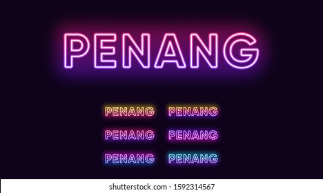 Neon Penang name, Island in Malaysia. Neon text of Penang Island. Vector set of glowing Headlines with transparent backlight. Bright Gradient colors