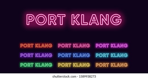 Neon Port Klang name, City in Malaysia. Neon text of Port Klang city. Vector set of glowing Headlines with transparent backlight. Red pink purple, violet blue azure, green yellow orange colors