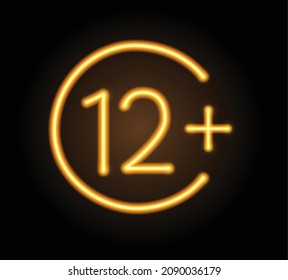 Neon realistic icon of 12+ vector illustration. Logo sign in neon outlines for advertising. Vector logo, banner, shield, figure 12+ for night club 