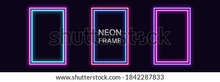 Neon rectangle Frame. Set of rectangular neon Border with double outline. Geometric shape with copy space, futuristic glowing element for social media stories. Blue, pink, purple, violet. Fully Vector