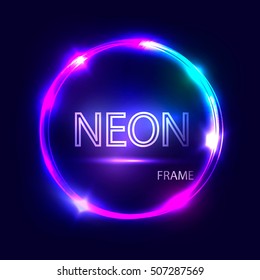 Neon round glowing frame. Electric circle on dark background. Light banner with glow. Bright sign with flares and sparkles. Vintage vector illustration.