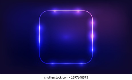 Neon rounded square frame with shining effects on dark background. Empty glowing techno backdrop. Vector illustration.