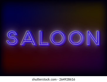 Neon Saloon .Saloon neon sign, design for your business. Bright attracts the attention of a luminous sign saying - Saloon . Glowing Saloon  . EPS10 vector image.