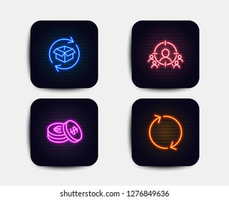 Neon set of Business targeting, Savings and Return parcel icons. Refresh sign. People and target aim, Cash coins, Exchange of goods. Rotation. Neon icons. Glowing light banners. Vector