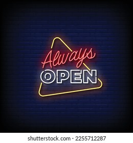 Neon Sign always open with brick wall background vector