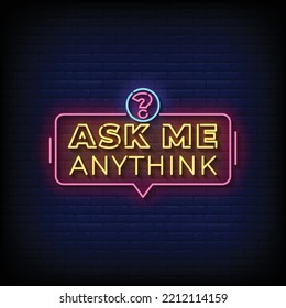 Neon Sign ask me anythink with brick wall background vector