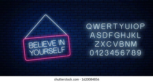 Neon sign of believe in yourself inscription on hanging board with alphabet. Motivation quote to trust yourself in neon style on dark brick wall background. Vector illustration.
