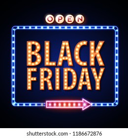 Neon sign black friday open. Vintage electric signboard. Road sign