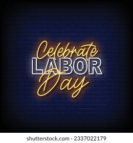 Neon Sign celebrate labor day with brick wall background vector