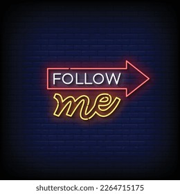 Neon Sign follow me with brick wall background vector