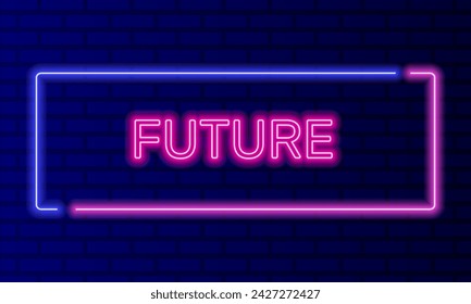 Neon sign future in speech bubble frame on brick wall background vector. Light banner on wall background. Future button fantasy and dreams, design template, night neon signboard