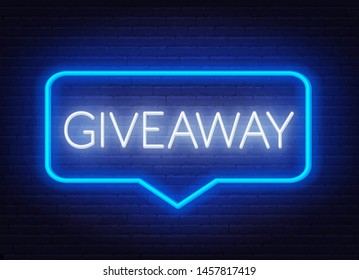 Neon sign giveaway . Light banner on the wall background.