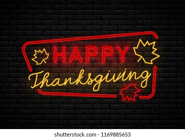 Neon sign of Happy Thanksgiving Day. Hand drawn Happy Thanksgiving typography poster. Autumn Thanksgiving Background.