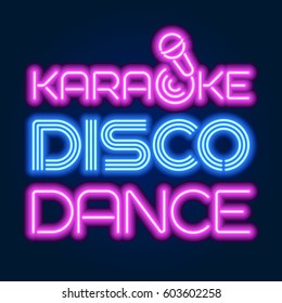 Neon sign KARAOKE, DISCO, DANCE. Vector illustration.