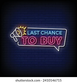 Neon Sign last chance to buy with brick wall background vector