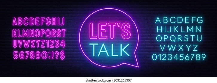 Neon sign Let s Talk in the speech bubble on brick wall background.