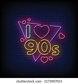 Neon Sign I Love 90s With Brick Wall Background Vector