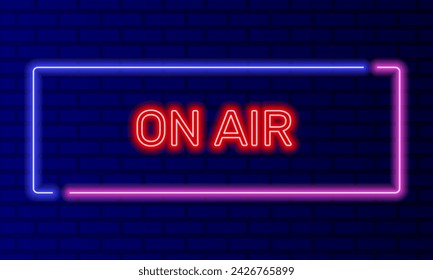 Neon sign on air in speech bubble frame on brick wall background vector. Light banner on the wall background. On air button music or radio emblem, design template, night neon signboard