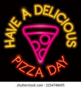 Neon sign promoting to enjoy a delicious Pizza Day with a pepperoni pizza in outlines over dark background.