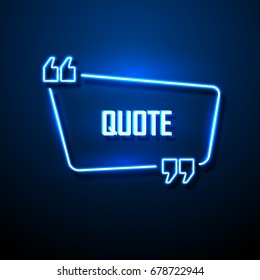 Neon sign quote bubble. Vector illustration.