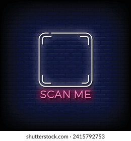 Neon Sign scan me with brick wall background vector