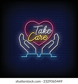 Neon Sign take care with brick wall background vector