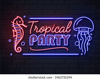 Neon sign tropical party with sea horse and jellyfish. Vintage electric signboard.