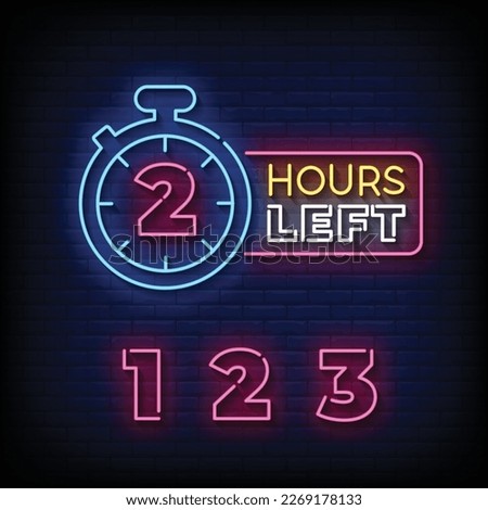 Neon Sign two hours left with brick wall background vector