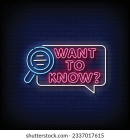 Neon Sign want to know with brick wall background vector