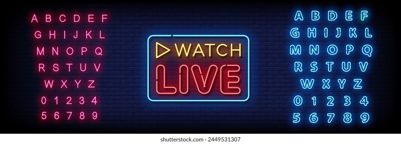 Neon Sign watch live on brick wall background with the alphabet