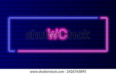 Neon sign wc in speech bubble frame on brick wall background vector. Light banner on the wall background. Wc button toilet for men and women, design template, night neon signboard