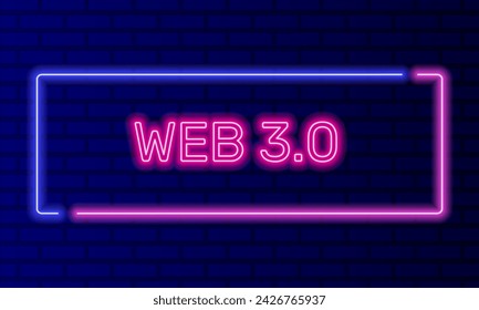 Neon sign web 3.0 in speech bubble frame on brick wall background vector. Light banner on the wall background. Web 3.0 button internet of things, design template, night neon signboard