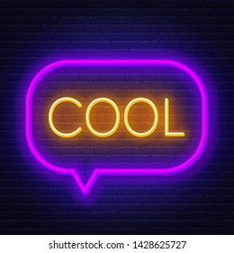 Neon sign of word cool in frame on dark background. Light banner on the wall background.