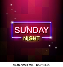 Neon sign, the word Sunday Night. Vector illustration.