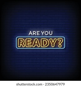 Neon Sign are you ready with brick wall background vector