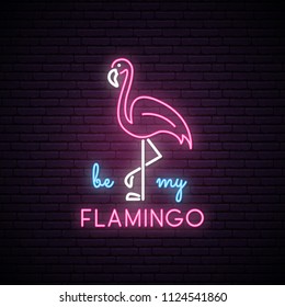 Neon silhouette of pink flamingo with the inscription: be my Flamingo. Neon bright sign. Vector illustration.