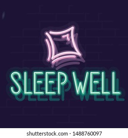 Neon sleep well motivating night illuminated wall street sign. Isolated geometric style lettering on brick wall background.