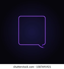 Neon speech bubble. Vector illustration