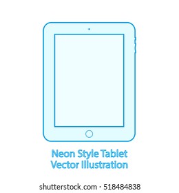 Neon Style Tablet. Isolated On White Background. Vector Illustration
