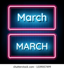 Neon symbol for March Month Name with colorful Glowing neon sign.Vector Illustration. 