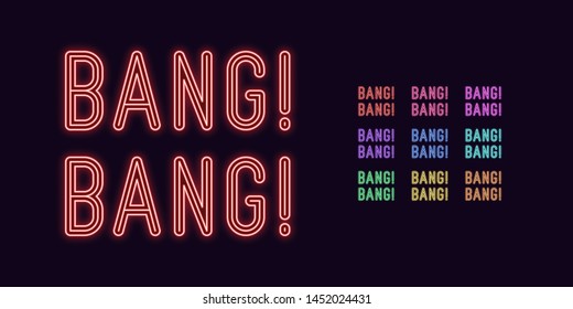 Neon text Bang Bang, expressive Title. Set of glowing Bang Phrase in Neon style with transparent backlight. Vector kit, red pink purple violet blue azure green yellow orange color