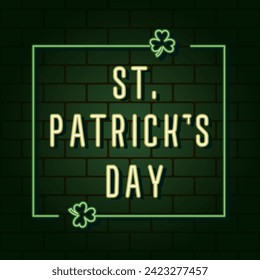 Neon text St Patrick's day on square brick wall background. Vector illustration