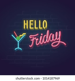 Neon trendy hello friday sign. Glowing handwritten friday words with memphis cocktail. Square line art 1980s style neon illustration on brick wall background.