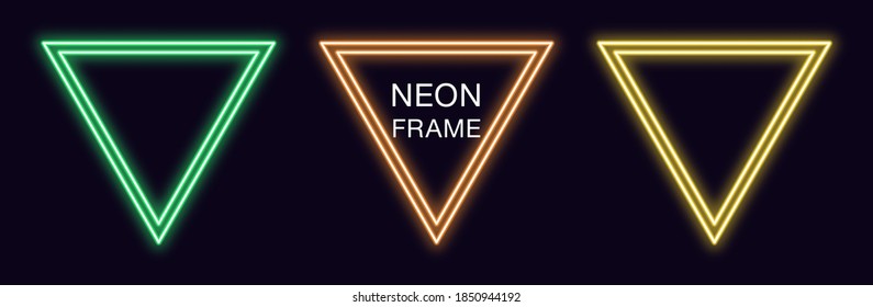 Neon triangle Frame. Set of triangular neon Border with double outline. Geometric shape with copy space, futuristic graphic element for social media stories. Green, orange, yellow color. Fully Vector